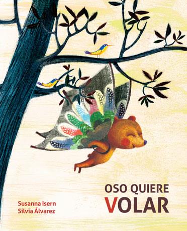 OSO QUIERE VOLAR | 9788416147441 | ISERN, SUSANNA | Llibreria La Font de Mimir - Llibreria online Barcelona - Comprar llibres català i castellà