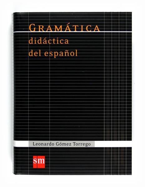 GRAMATICA DIDACTICA DEL ESPAÑOL 11 | 9788467541359 | GÓMEZ TORREGO, LEONARDO | Llibreria La Font de Mimir - Llibreria online Barcelona - Comprar llibres català i castellà