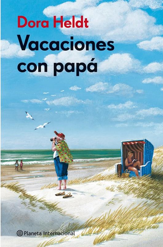 VACACIONES CON PAPÁ | 9788408106043 | HELDT, DORA | Llibreria La Font de Mimir - Llibreria online Barcelona - Comprar llibres català i castellà
