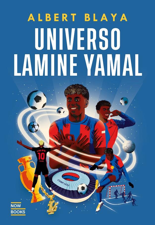UNIVERSO LAMINE YAMAL | 9788416245857 | BLAYA SENSAT, ALBERT | Llibreria La Font de Mimir - Llibreria online Barcelona - Comprar llibres català i castellà