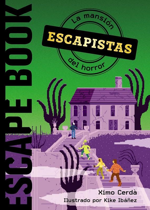 ESCAPISTAS: LA MANSIÓN DEL HORROR | 9788469885840 | CERDÀ, XIMO | Llibreria La Font de Mimir - Llibreria online Barcelona - Comprar llibres català i castellà