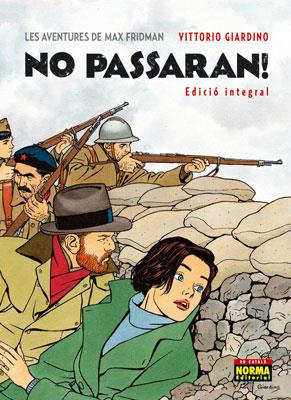 LES AVENTURES DE MAX FRIDMAN. NO PASSARAN! (EDICIÓ INTEGRAL) | 9788467906721 | GIARDINO, VITTORIO | Llibreria La Font de Mimir - Llibreria online Barcelona - Comprar llibres català i castellà