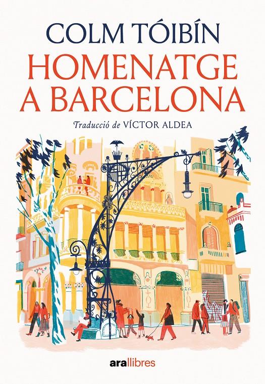 HOMENATGE A BARCELONA | 9788411731508 | TÓIBÍN, COLM | Llibreria La Font de Mimir - Llibreria online Barcelona - Comprar llibres català i castellà