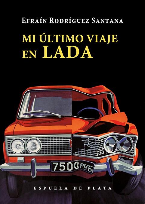 MI ÚLTIMO VIAJE EN LADA | 9788418153242 | RODRÍGUEZ SANTANA, EFRAÍN | Llibreria La Font de Mimir - Llibreria online Barcelona - Comprar llibres català i castellà