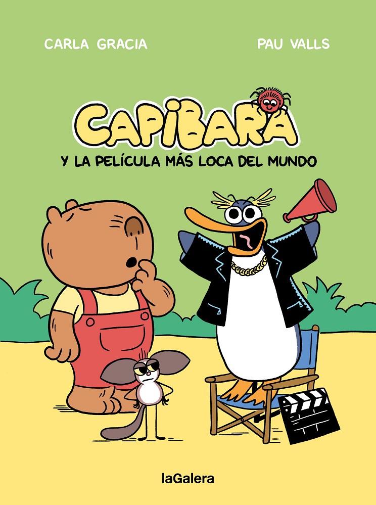 CAPIBARA Y LA PELÍCULA MÁS LOCA DEL MUNDO | 9788424676612 | GRACIA MERCADÉ, CARLA | Llibreria La Font de Mimir - Llibreria online Barcelona - Comprar llibres català i castellà