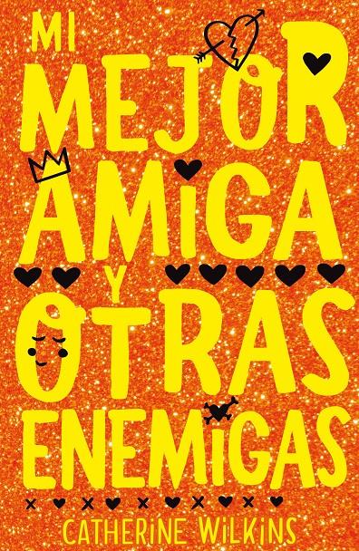 MI MEJOR AMIGA Y OTRAS ENEMIGAS | 9788468347400 | WILKINS, CATHERINE | Llibreria La Font de Mimir - Llibreria online Barcelona - Comprar llibres català i castellà