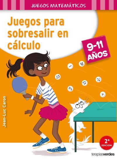 JUEGOS PARA SOBRESALIR EN CÁLCULO | 9788416972135 | ROUGIER, R./CARON, J. L. | Llibreria La Font de Mimir - Llibreria online Barcelona - Comprar llibres català i castellà