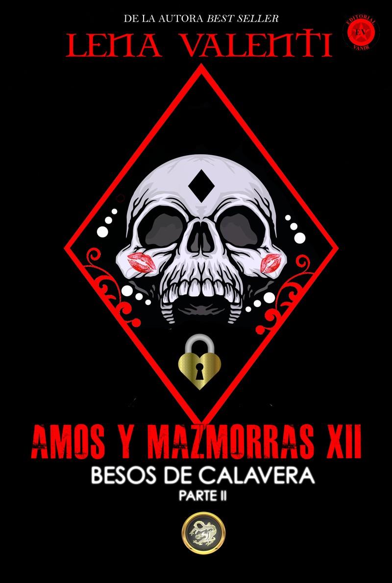 AMOS Y MAZMORRAS XII | 9788494919077 | LENA VALENTI | Llibreria La Font de Mimir - Llibreria online Barcelona - Comprar llibres català i castellà