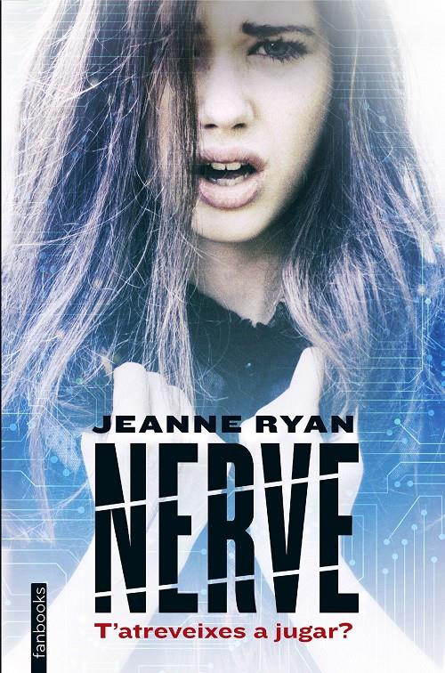 NERVE | 9788416297573 | JEANNE RYAN | Llibreria La Font de Mimir - Llibreria online Barcelona - Comprar llibres català i castellà