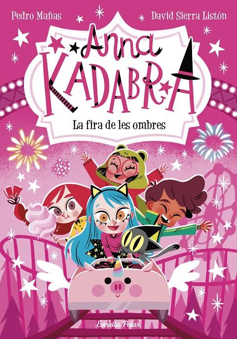 ANNA KADABRA 11. LA FIRA DE LES OMBRES | 9788413894867 | MAÑAS, PEDRO | Llibreria La Font de Mimir - Llibreria online Barcelona - Comprar llibres català i castellà