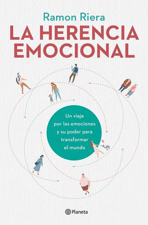 LA HERENCIA EMOCIONAL | 9788408216612 | RIERA, RAMON | Llibreria La Font de Mimir - Llibreria online Barcelona - Comprar llibres català i castellà