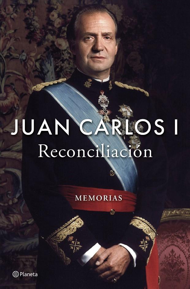 RECONCILIACIÓN | 9788408296225 | JUAN CARLOS I | Llibreria La Font de Mimir - Llibreria online Barcelona - Comprar llibres català i castellà
