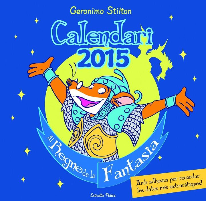CALENDARI STILTON 2015 | 9788490575086 | GERONIMO STILTON | Llibreria La Font de Mimir - Llibreria online Barcelona - Comprar llibres català i castellà