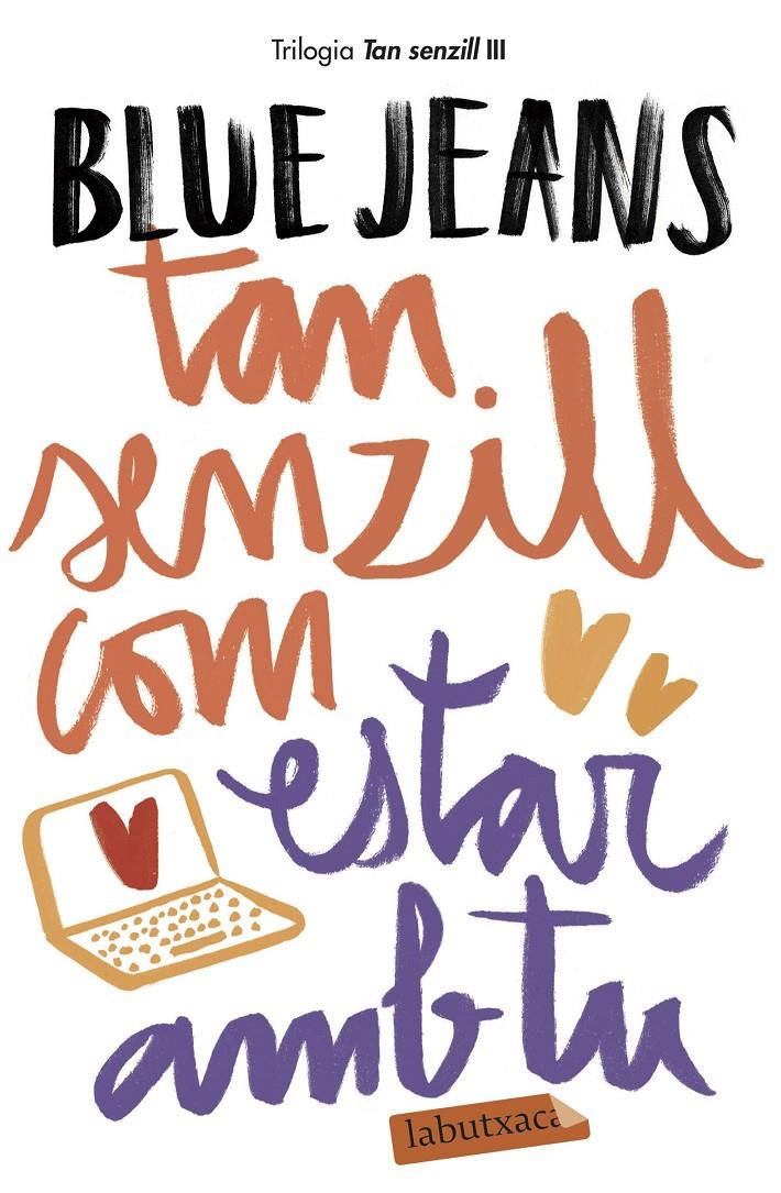 TAN SENZILL COM ESTAR AMB TU | 9788417420154 | BLUE JEANS | Llibreria La Font de Mimir - Llibreria online Barcelona - Comprar llibres català i castellà