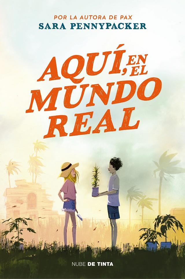 AQUI, EN EL MUNDO REAL | 9788418050435 | PENNYPACKER, SARA | Llibreria La Font de Mimir - Llibreria online Barcelona - Comprar llibres català i castellà