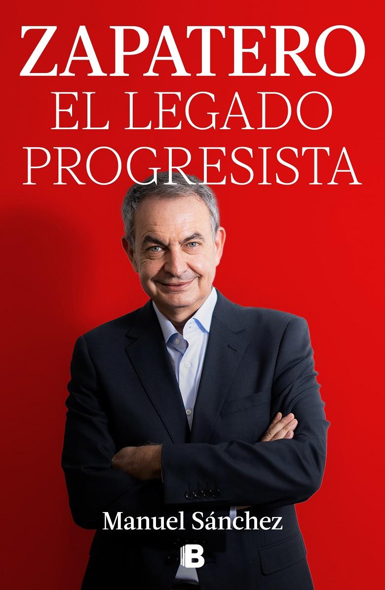 ZAPATERO, EL LEGADO PROGRESISTA | 9788466678285 | SÁNCHEZ, MANUEL | Llibreria La Font de Mimir - Llibreria online Barcelona - Comprar llibres català i castellà