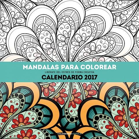 CALENDARIO MANDALAS PARA COLOREAR 2017 | 9788448022532 | AA. VV. | Llibreria La Font de Mimir - Llibreria online Barcelona - Comprar llibres català i castellà