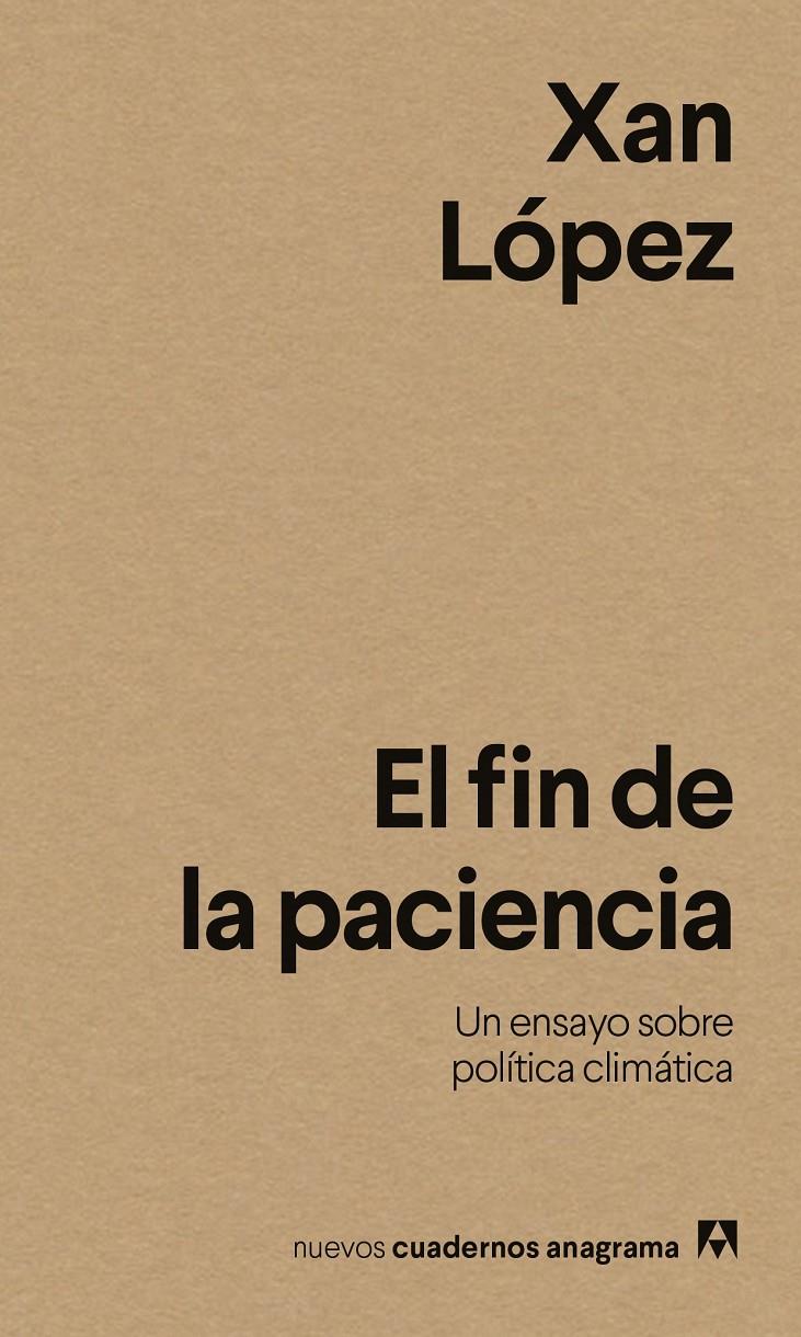 EL FIN DE LA PACIENCIA | 9788433946614 | LÓPEZ, XAN | Llibreria La Font de Mimir - Llibreria online Barcelona - Comprar llibres català i castellà