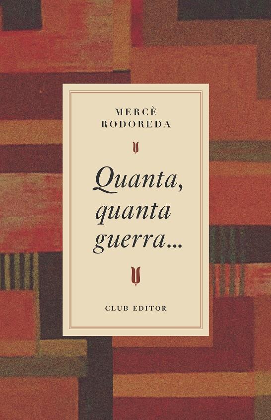 QUANTA, QUANTA GUERRA... | 9788473295031 | RODOREDA, MERCÈ | Llibreria La Font de Mimir - Llibreria online Barcelona - Comprar llibres català i castellà