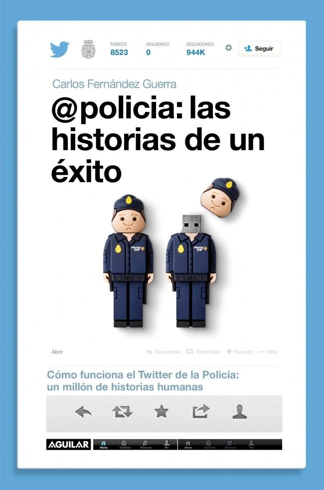 @POLICÍA. LAS HISTORIAS DE UN ÉXITO | 9788403014589 | FERNANDEZ GUERRA,CARLOS | Llibreria La Font de Mimir - Llibreria online Barcelona - Comprar llibres català i castellà