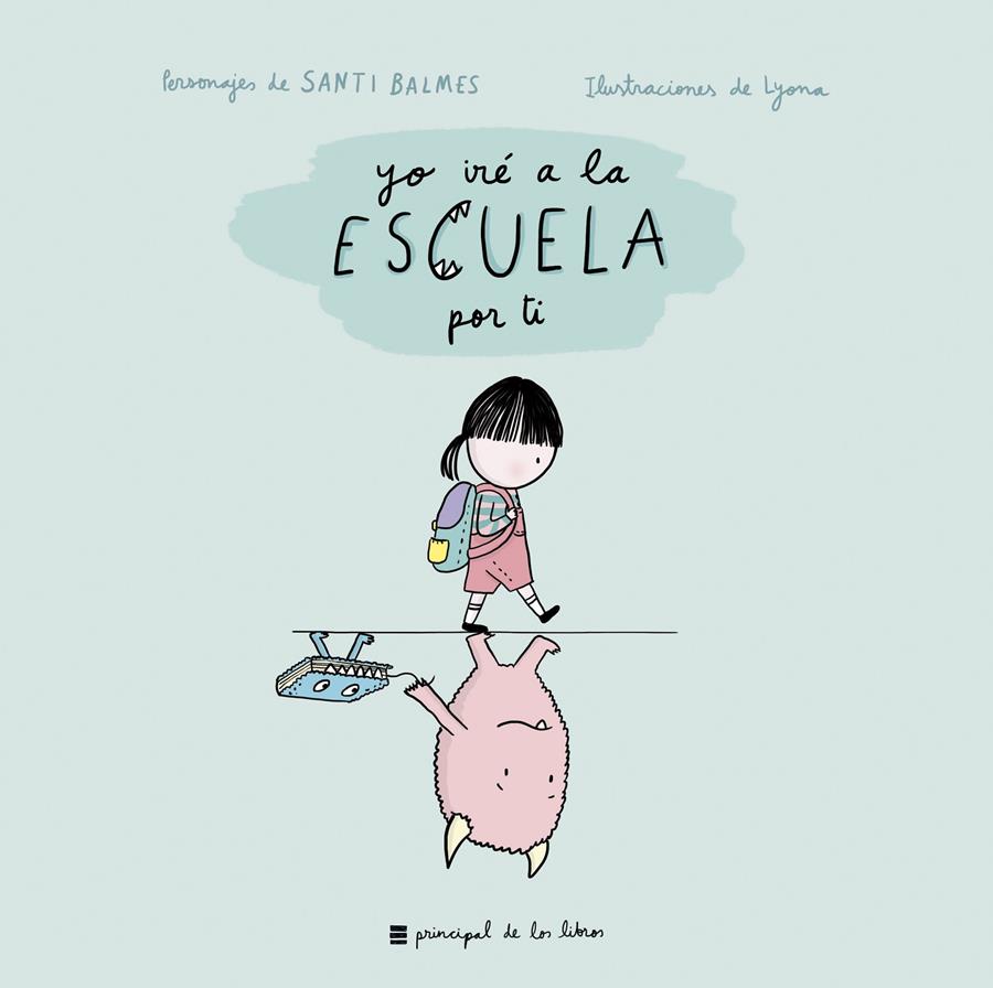YO IRÉ A LA ESCUELA POR TI | 9788417333256 | MARTINA Y ANITRAM | Llibreria La Font de Mimir - Llibreria online Barcelona - Comprar llibres català i castellà