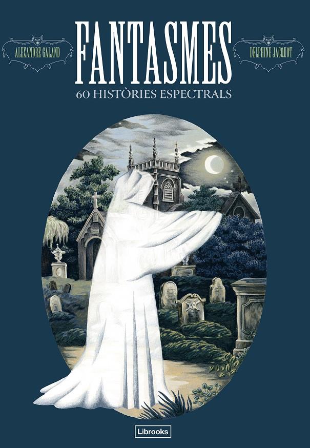 FANTASMES. 60 HISTÒRIES ESPECTRALS | 9791399049633 | GALAND, ALEXANDRE | Llibreria La Font de Mimir - Llibreria online Barcelona - Comprar llibres català i castellà