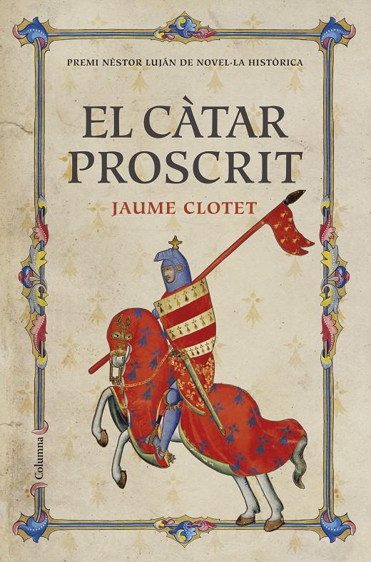 EL CÀTAR PROSCRIT | 9788466421430 | JAUME CLOTET | Llibreria La Font de Mimir - Llibreria online Barcelona - Comprar llibres català i castellà