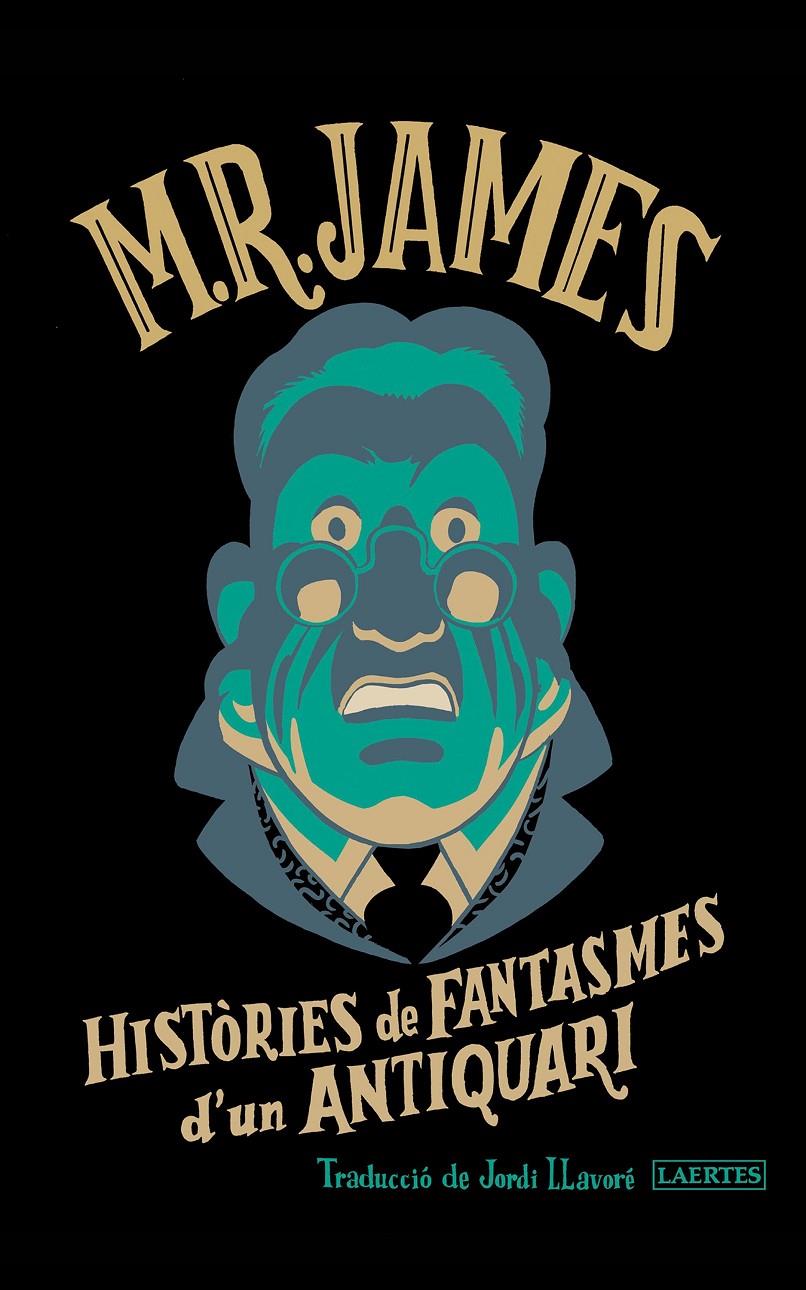 HISTÒRIES DE FANTASMES D'UN ANTIQUARI | 9788419676900 | JAMES, MONTAGUE RHODES | Llibreria La Font de Mimir - Llibreria online Barcelona - Comprar llibres català i castellà