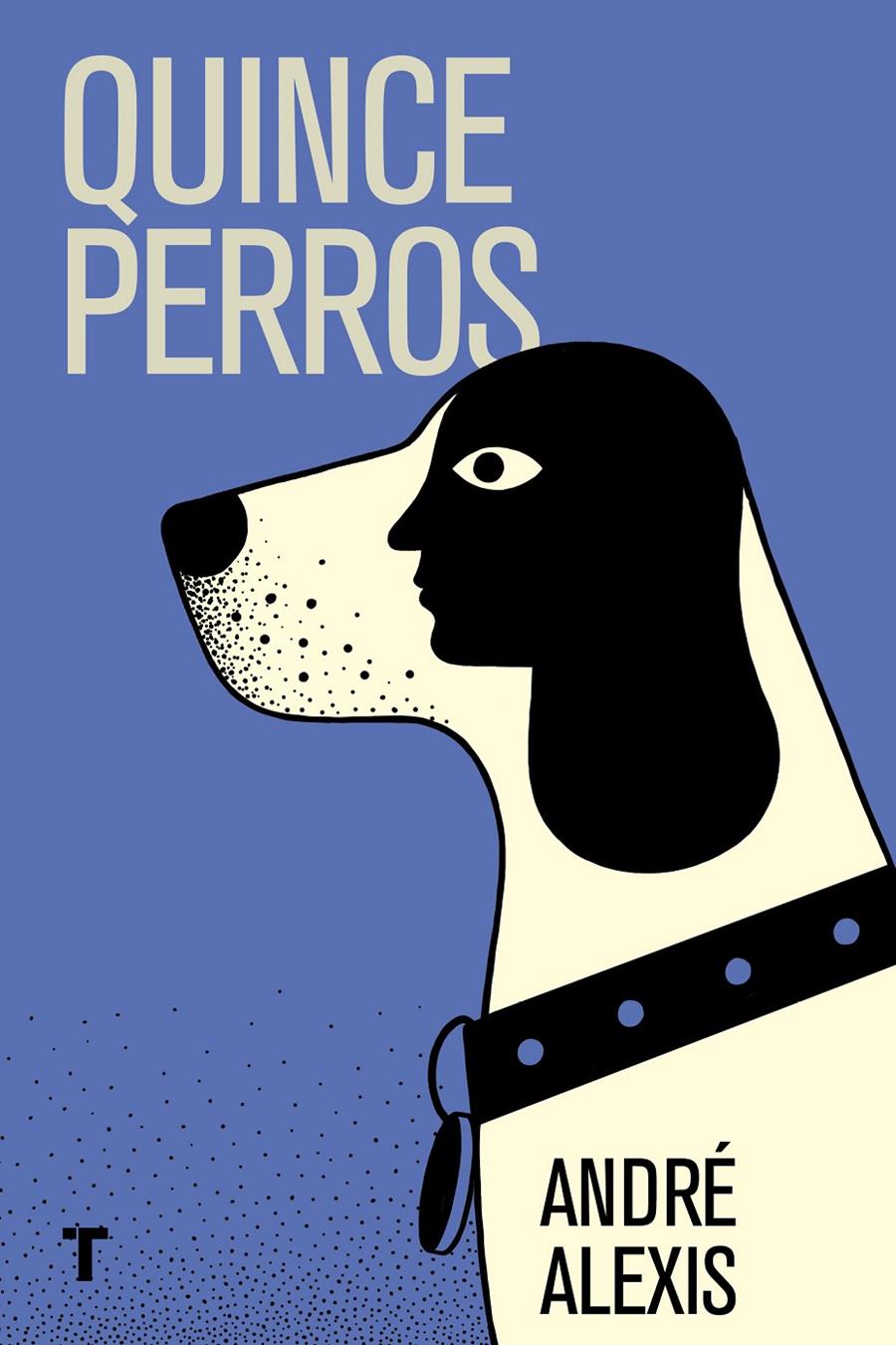 QUINCE PERROS | 9788416354405 | ALEXIS, ANDRÉ | Llibreria La Font de Mimir - Llibreria online Barcelona - Comprar llibres català i castellà