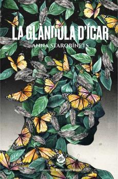 LA GLÀNDULA D'ÍCAR | 9788412614435 | STAROBÍNETS, ANNA | Llibreria La Font de Mimir - Llibreria online Barcelona - Comprar llibres català i castellà