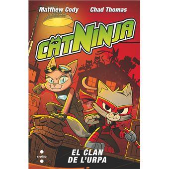 CATNINJA 5. EL CLAN DE L'URPA | 9788466160360 | CODY, MATTHEW | Llibreria La Font de Mimir - Llibreria online Barcelona - Comprar llibres català i castellà