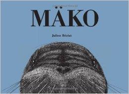 MAKO | 9788415851479 | BEZIAT, JULIEN | Llibreria La Font de Mimir - Llibreria online Barcelona - Comprar llibres català i castellà