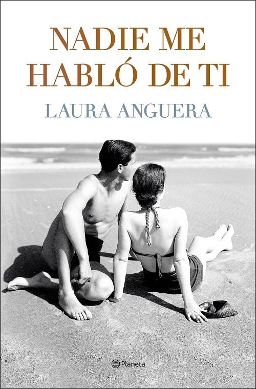 NADIE ME HABLÓ DE TI | 9788408255994 | ANGUERA, LAURA | Llibreria La Font de Mimir - Llibreria online Barcelona - Comprar llibres català i castellà
