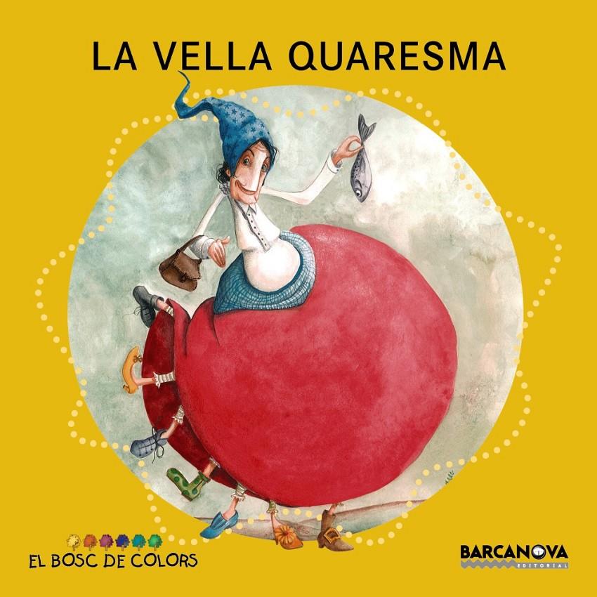 LA VELLA QUARESMA | 9788448932916 | BALDÓ, ESTEL/GIL, ROSA/SOLIVA, MARIA | Llibreria La Font de Mimir - Llibreria online Barcelona - Comprar llibres català i castellà