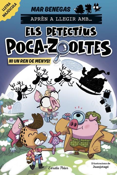 APRÈN A LLEGIR AMB ELS DETECTIUS POCA-ZOOLTES 9. NI UN REN DE MENYS! | 9791387782931 | BENEGAS, MAR | Llibreria La Font de Mimir - Llibreria online Barcelona - Comprar llibres català i castellà