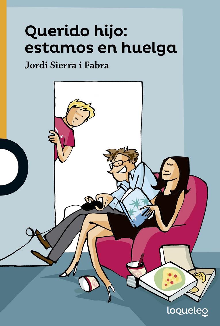 QUERIDO HIJO: ESTAMOS EN HUELGA | 9788491221050 | SIERRA I FABRA, JORDI | Llibreria La Font de Mimir - Llibreria online Barcelona - Comprar llibres català i castellà