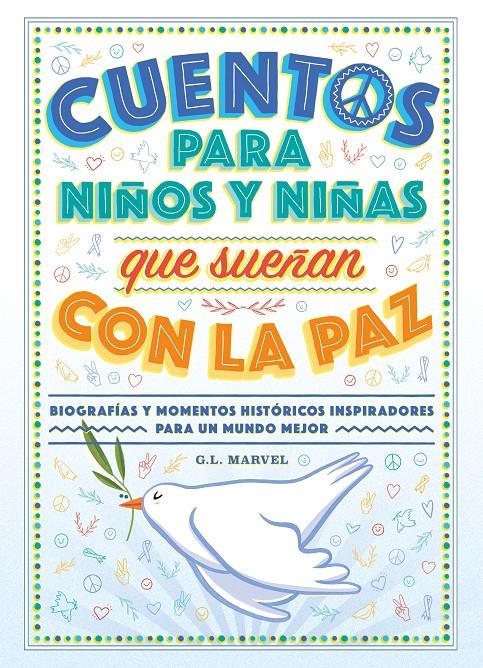 CUENTOS PARA NIÑOS Y NIÑAS QUE SUEÑAN CON LA PAZ | 9788419004574 | MARVEL, G.L | Llibreria La Font de Mimir - Llibreria online Barcelona - Comprar llibres català i castellà