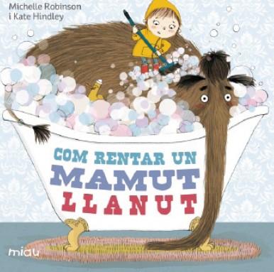 COM RENTAR A UN MAMUT LLANUT | 9788415116974 | ROBINSON, MICHELLE | Llibreria La Font de Mimir - Llibreria online Barcelona - Comprar llibres català i castellà