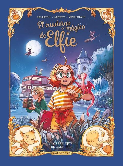 EL CUADERNO MÁGICO DE ELFIE 05. LOS REFLEJOS DE WALPURGIS | 9788467980288 | ALWETT, AUDREY/ARLESTON, CHRISTOPHE/MINI LUDVIN | Llibreria La Font de Mimir - Llibreria online Barcelona - Comprar llibres català i castellà