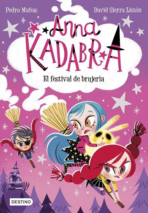 ANNA KADABRA 8. EL FESTIVAL DE BRUJERÍA | 9788408251354 | MAÑAS, PEDRO/SIERRA LISTÓN, DAVID | Llibreria La Font de Mimir - Llibreria online Barcelona - Comprar llibres català i castellà