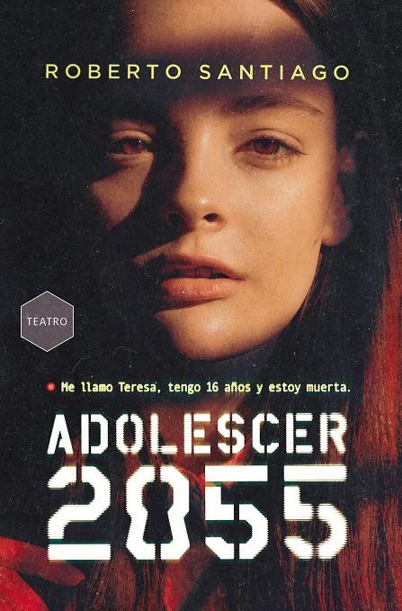 GA.399 ADOLESCER 2055 | 9788411206525 | SANTIAGO, ROBERTO | Llibreria La Font de Mimir - Llibreria online Barcelona - Comprar llibres català i castellà