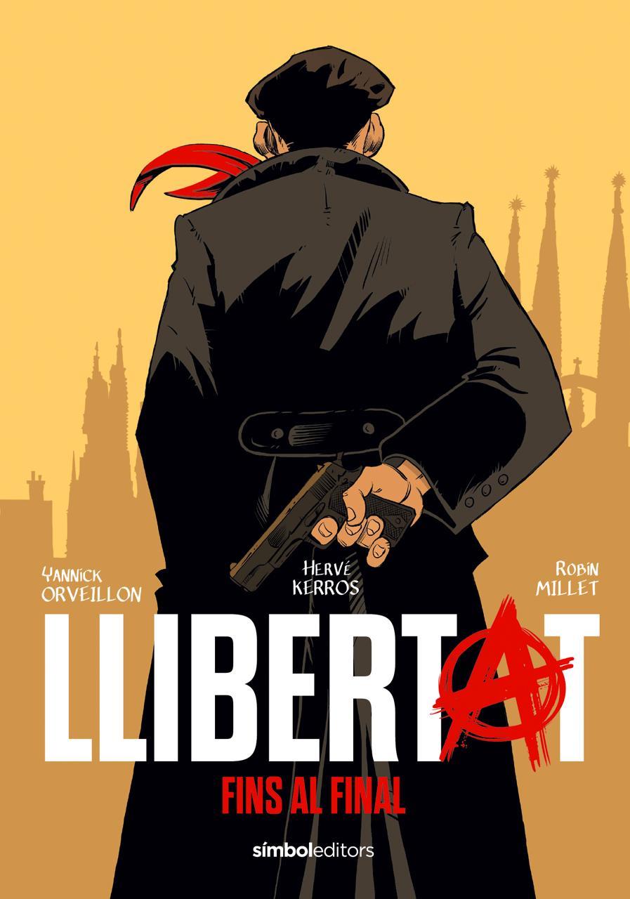 LLIBERTAT | 9788418696657 | KERRÓS, HERVÉ/ORVEILLON, YANNICK/MILLET, ROBIN | Llibreria La Font de Mimir - Llibreria online Barcelona - Comprar llibres català i castellà