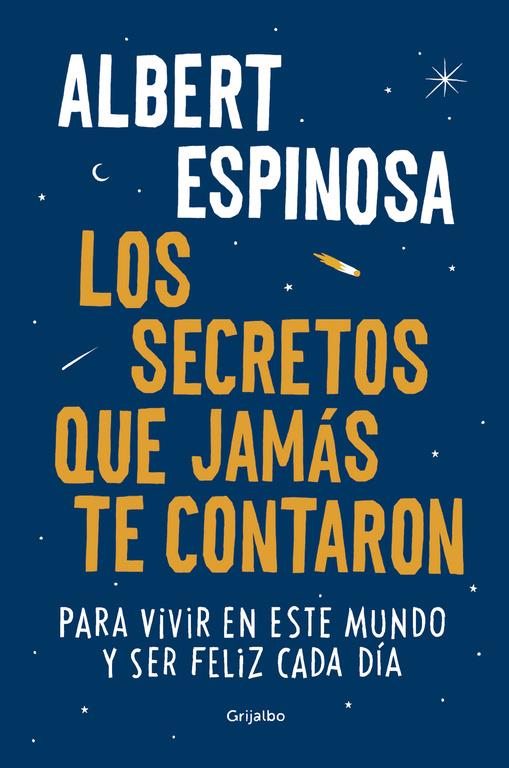 LOS SECRETOS QUE JAMÁS TE CONTARON | 9788425354502 | ESPINOSA, ALBERT | Llibreria La Font de Mimir - Llibreria online Barcelona - Comprar llibres català i castellà
