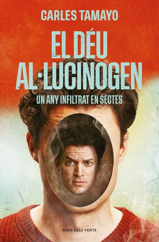EL DÉU AL·LUCINOGEN | 9788410256859 | TAMAYO, CARLES | Llibreria La Font de Mimir - Llibreria online Barcelona - Comprar llibres català i castellà