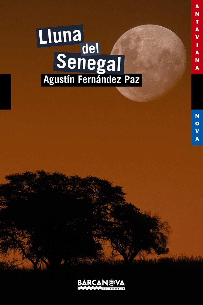 LLUNA DEL SENEGAL | 9788448926762 | FERNÁNDEZ PAZ, AGUSTÍN | Llibreria La Font de Mimir - Llibreria online Barcelona - Comprar llibres català i castellà