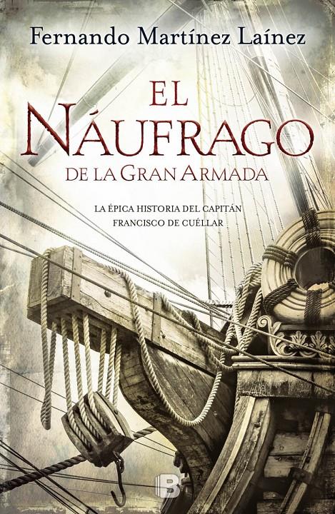 EL NAÚFRAGO DE LA GRAN ARMADA | 9788466657341 | MARTÍNEZ LAÍNEZ, FERNANDO | Llibreria La Font de Mimir - Llibreria online Barcelona - Comprar llibres català i castellà