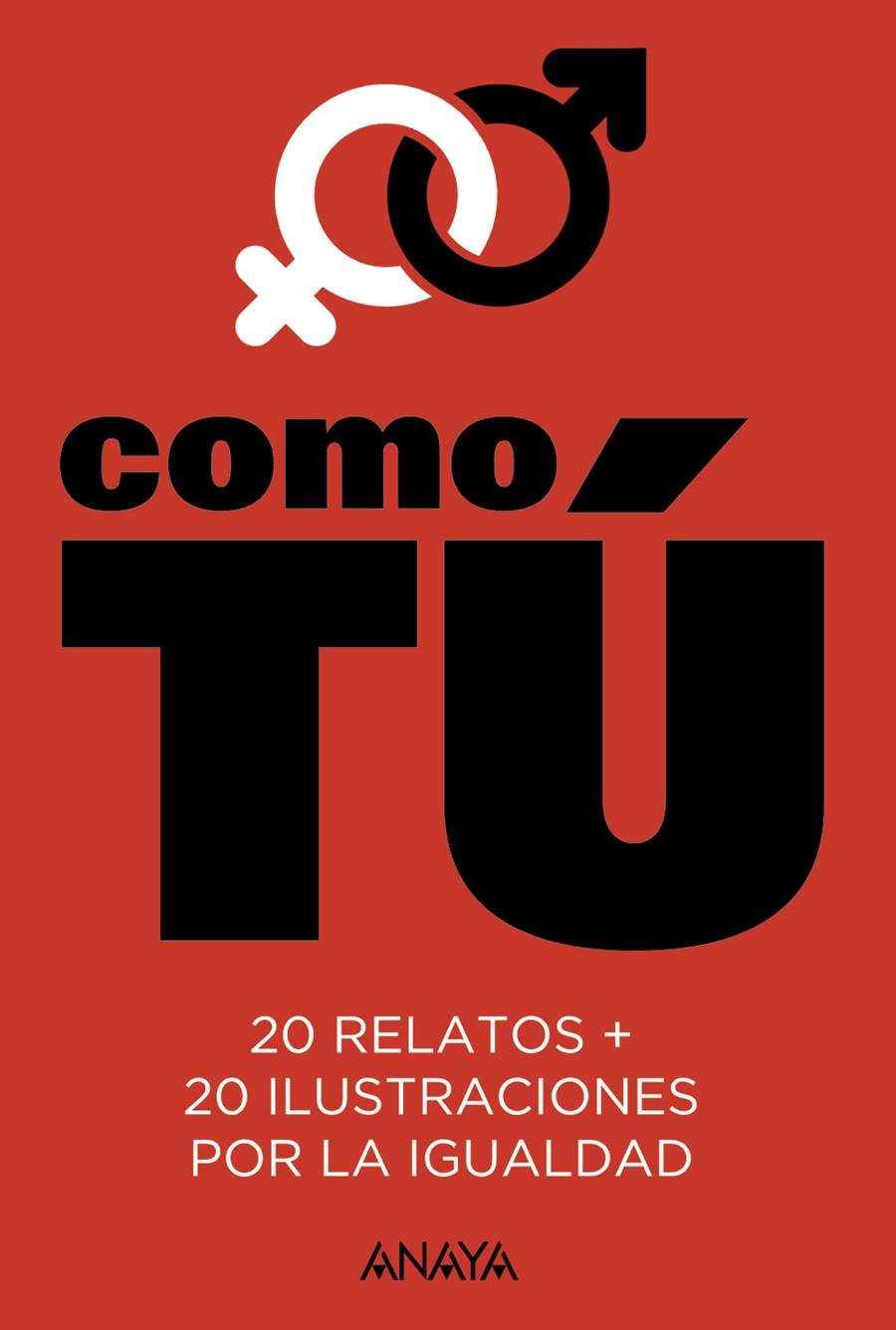 COMO TÚ | 9788469835272 | MARÍAS, FERNANDO | Llibreria La Font de Mimir - Llibreria online Barcelona - Comprar llibres català i castellà