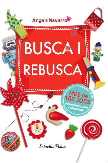 BUSCA I REBUSCA | 9788499326658 | ÀNGELS NAVARRO | Llibreria La Font de Mimir - Llibreria online Barcelona - Comprar llibres català i castellà