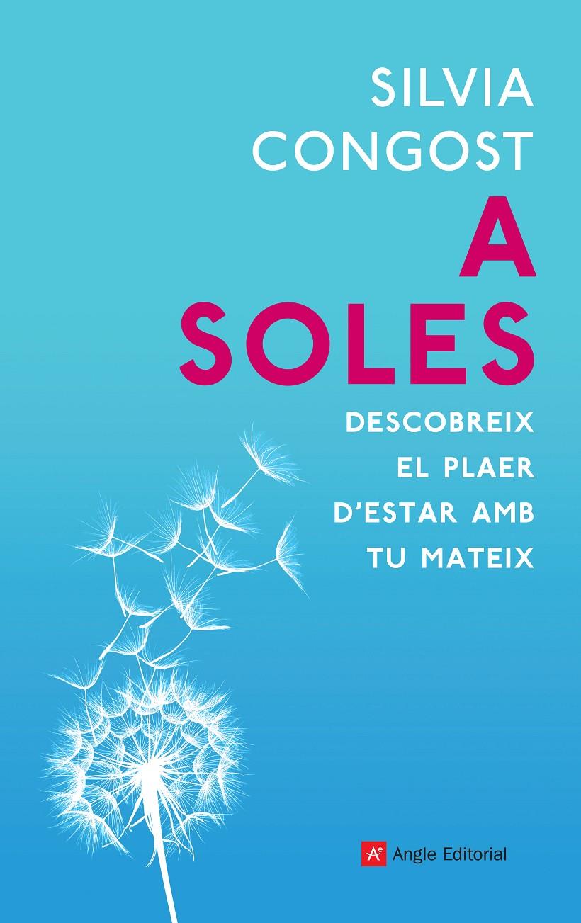 A SOLES | 9788418197079 | CONGOST PROVENSAL, SILVIA | Llibreria La Font de Mimir - Llibreria online Barcelona - Comprar llibres català i castellà
