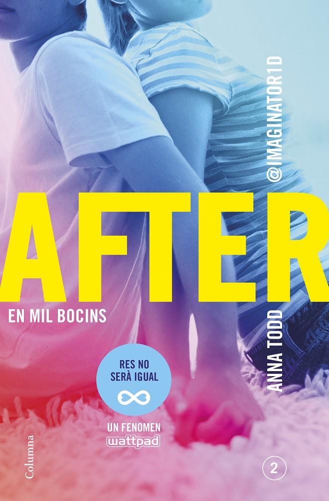 AFTER. EN MIL BOCINS (SÈRIE AFTER 2) (EDICIÓ EN CATALÀ) | 9788466419307 | ANNA TODD | Llibreria La Font de Mimir - Llibreria online Barcelona - Comprar llibres català i castellà